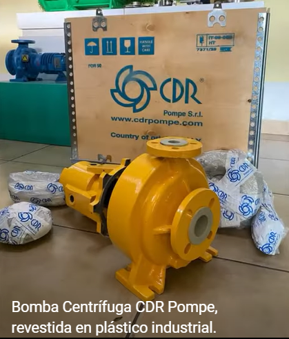 Read more about the article Bomba centrífuga CDR Pompe, revestida en plástico industrial para una compañía Petroquímica